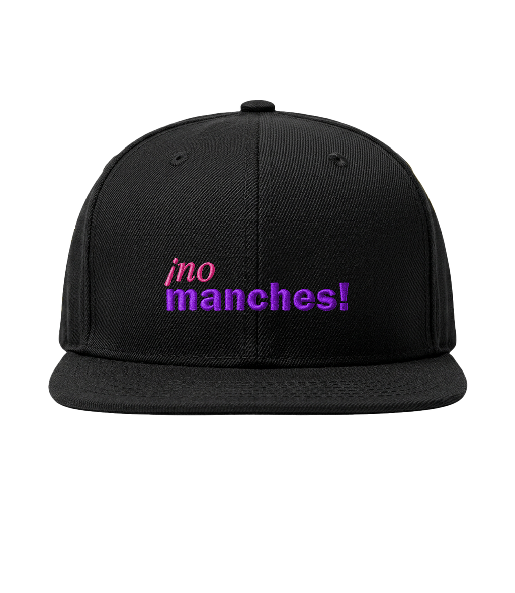 ¡no manches! - Flat Brim Cap