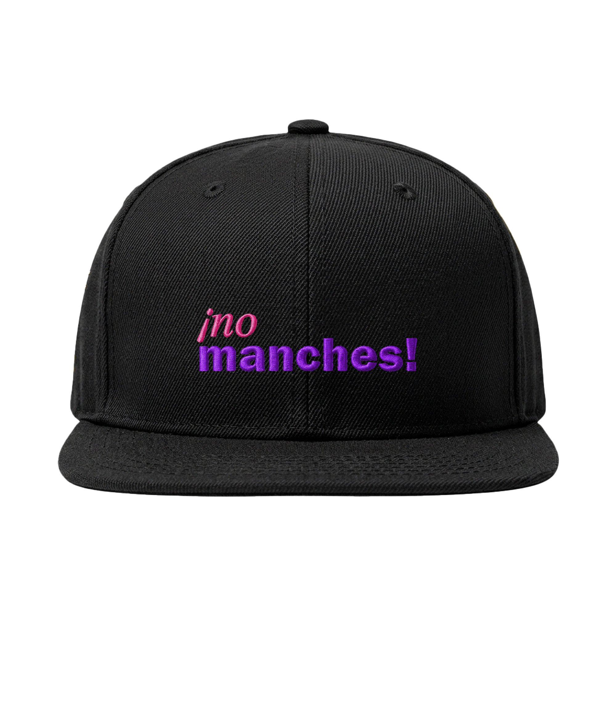 ¡no manches! - Flat Brim Cap