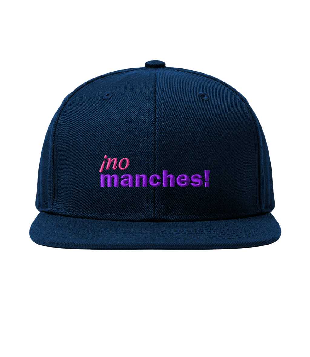¡no manches! - Flat Brim Cap