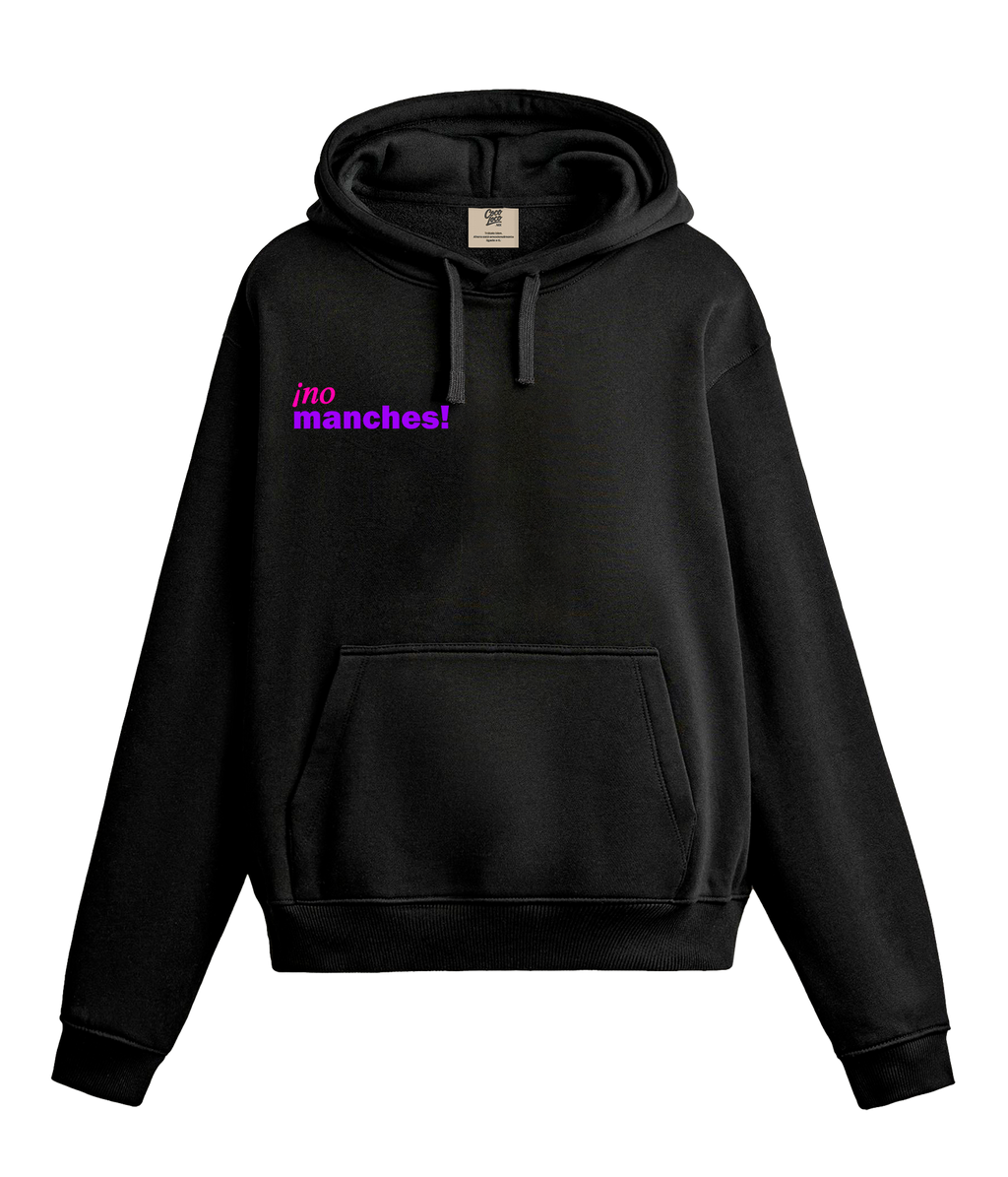 ¡no manches! - Sudadera con Capucha