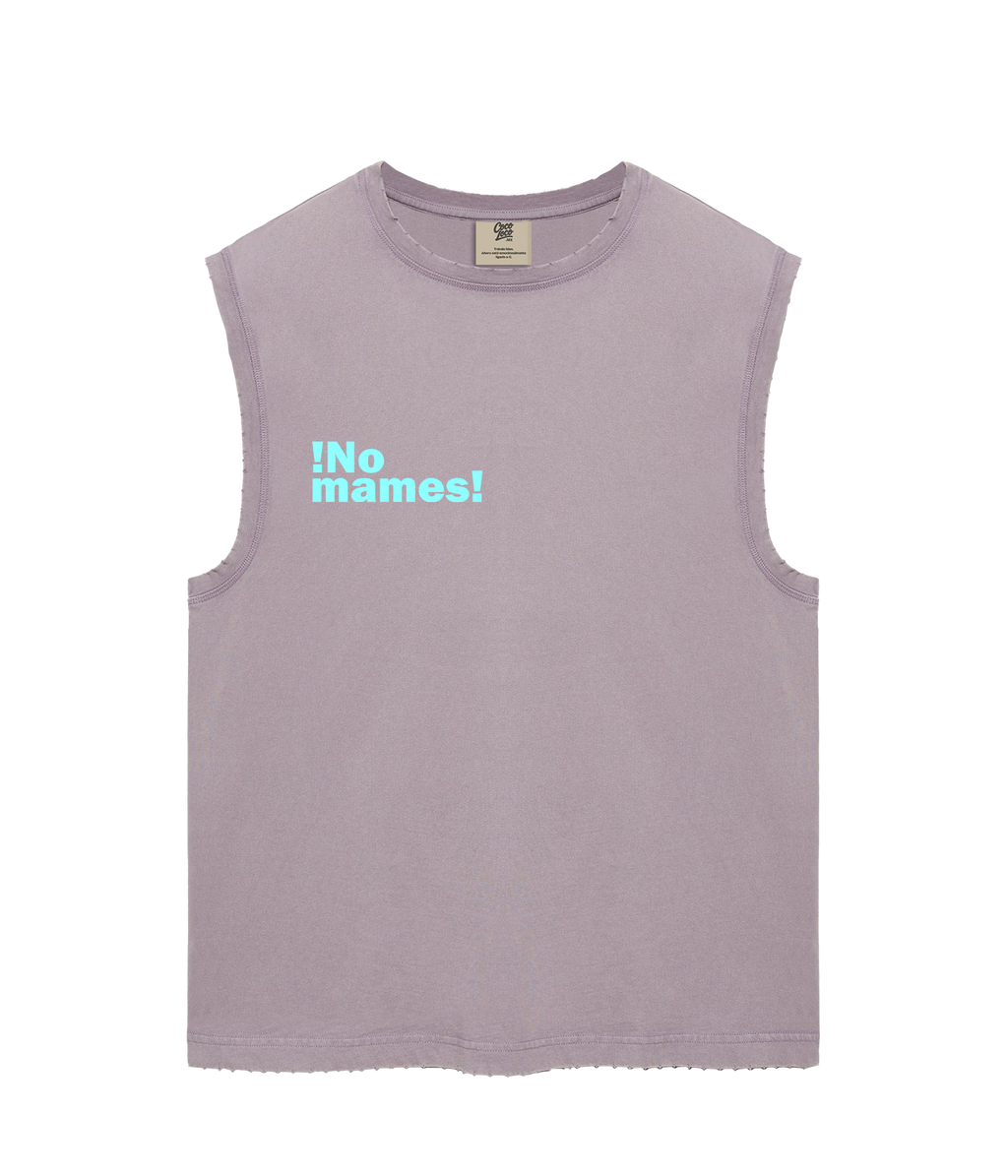 ¡No mames! - Camiseta sin mangas