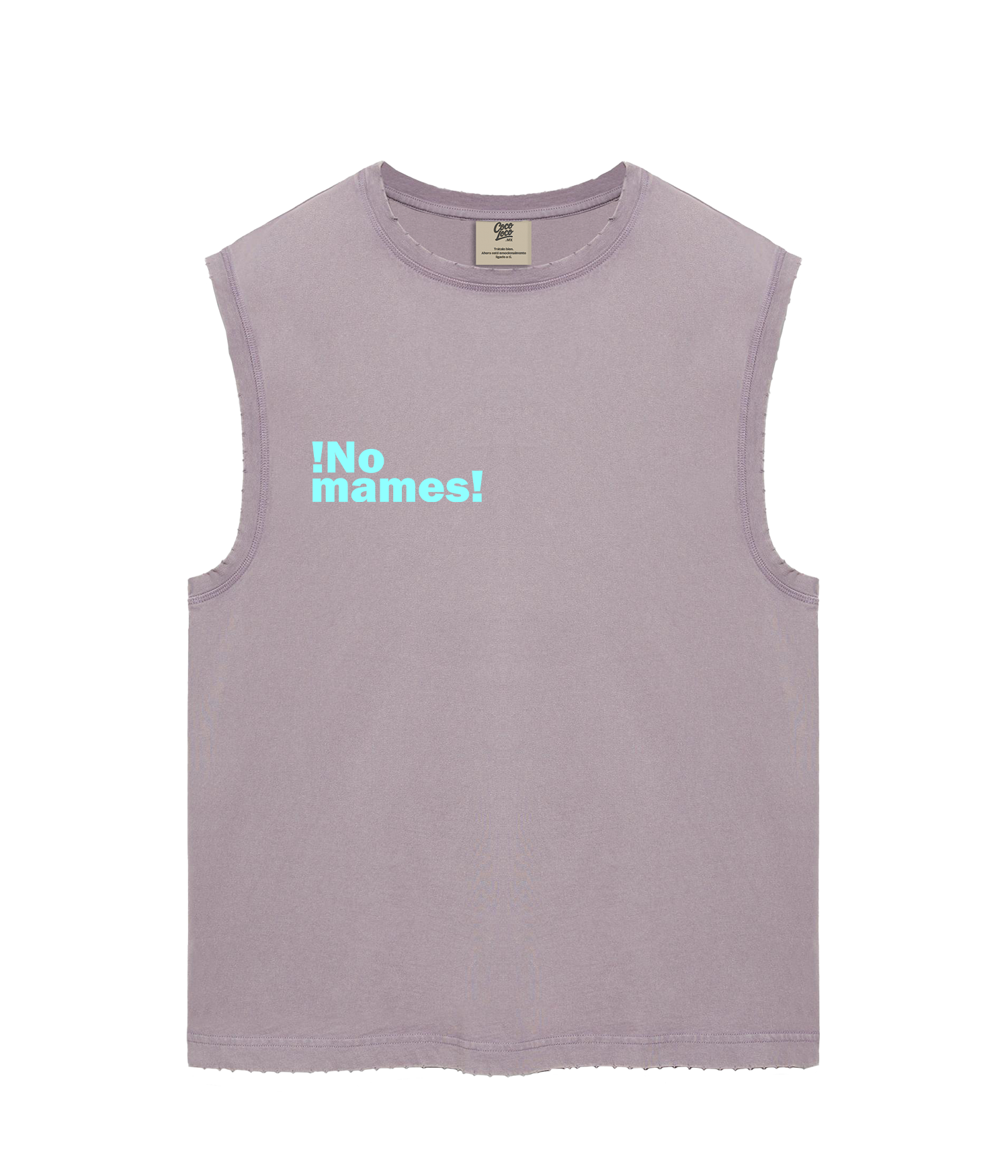 ¡No mames! - Camiseta sin mangas