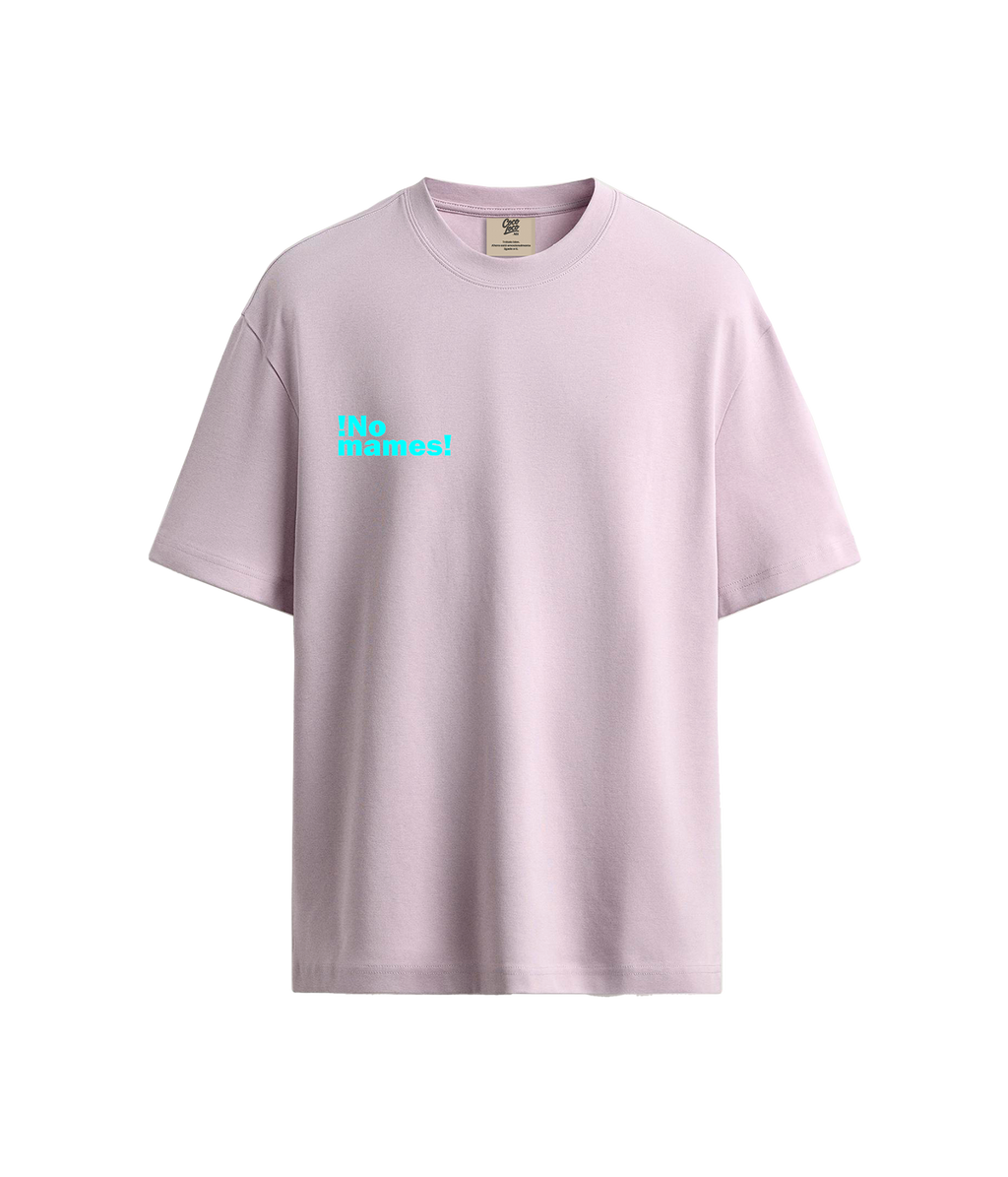 ¡No mames! - Playera Relaxed Fit