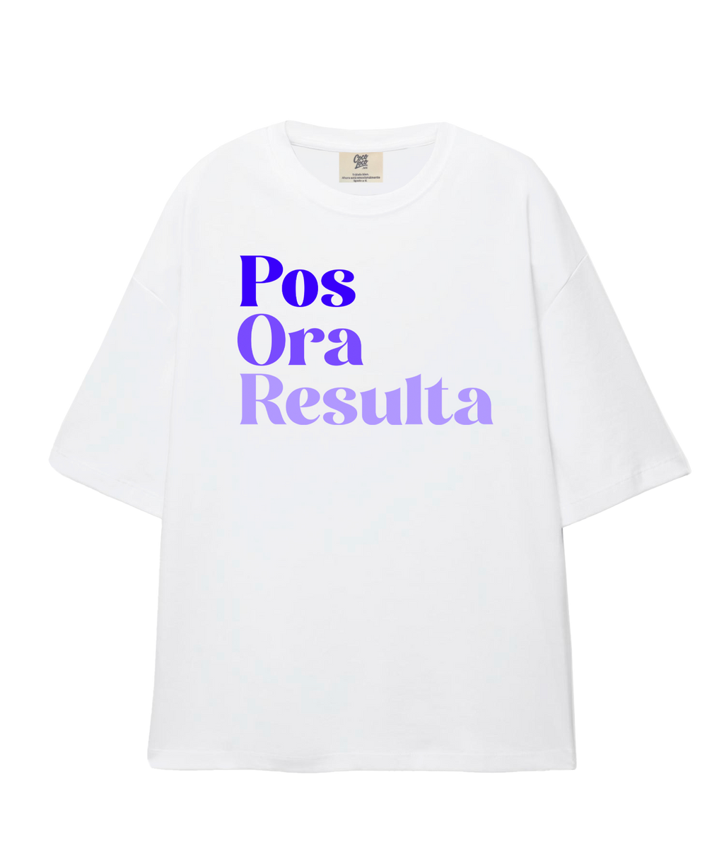 Pos Ora Resulta - Oversize T-shirt