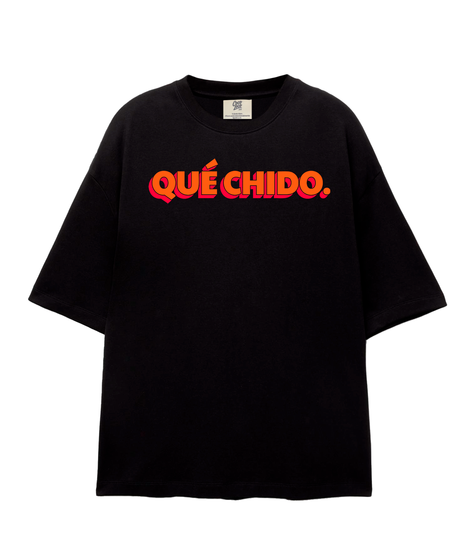 Qué Chido - Oversize T-shirt