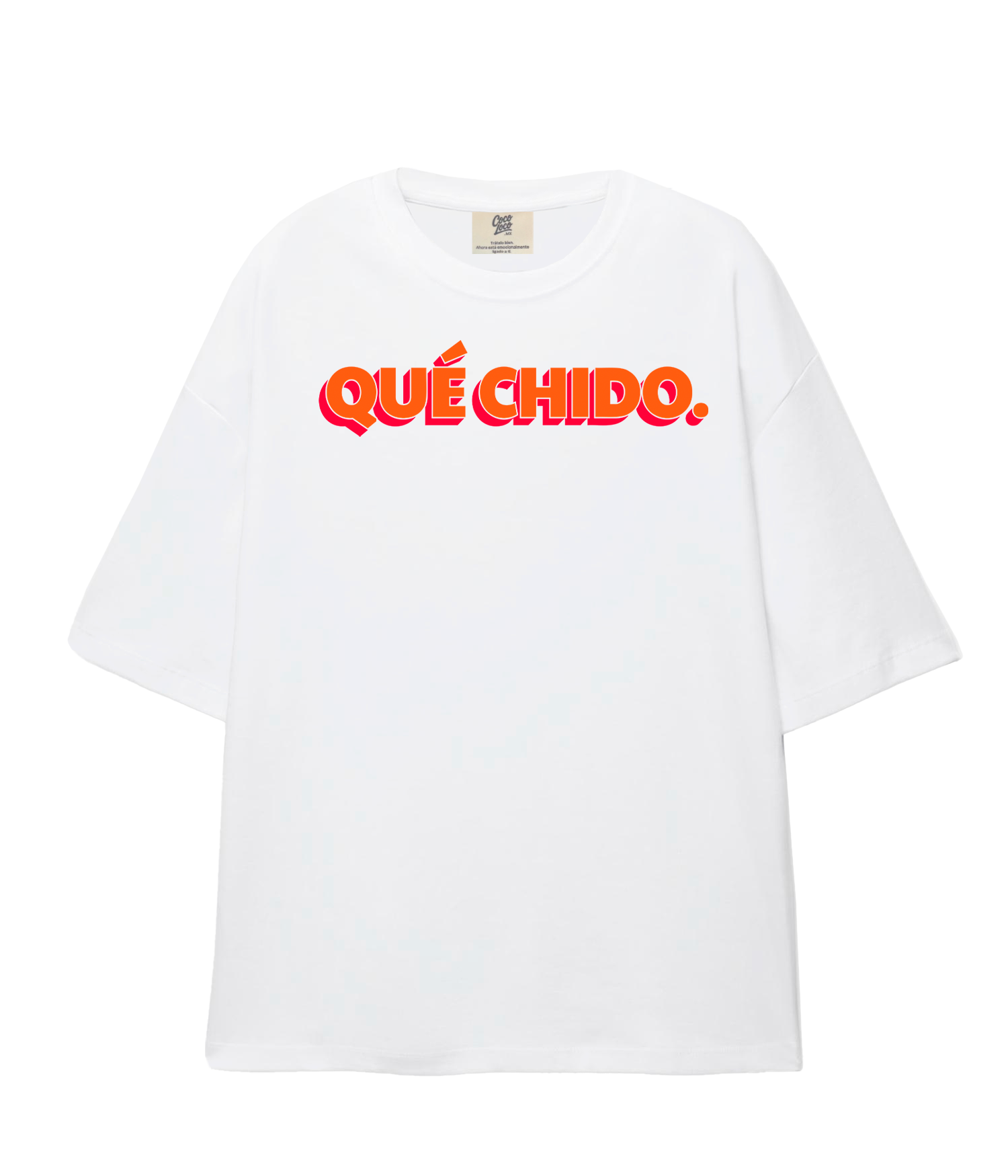 Qué Chido - Oversize T-shirt