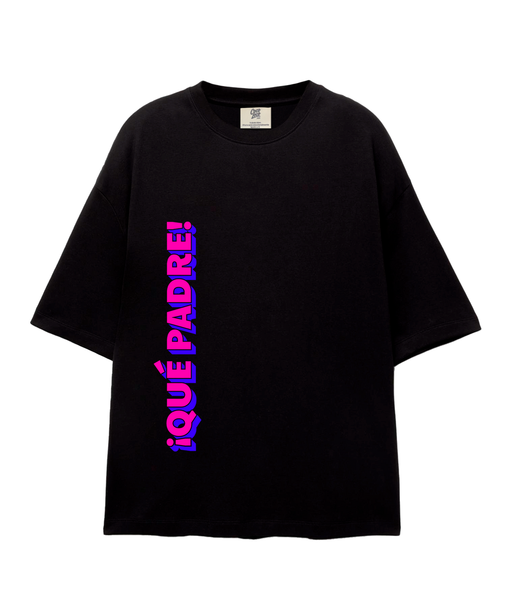 ¡Qué Padre! - Oversize T-shirt