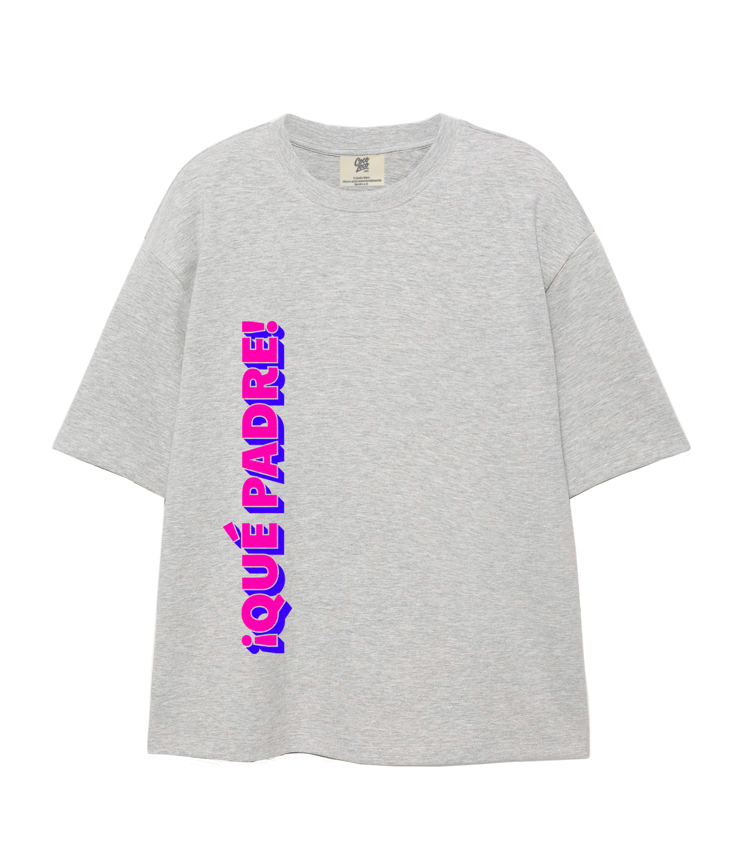 ¡Qué Padre! - Oversize T-shirt