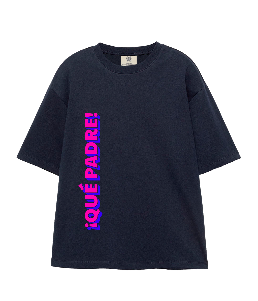¡Qué Padre! - Oversize T-shirt
