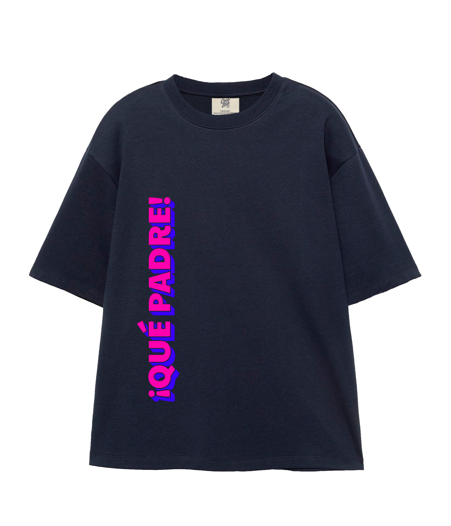 ¡Qué Padre! - Oversize T-shirt