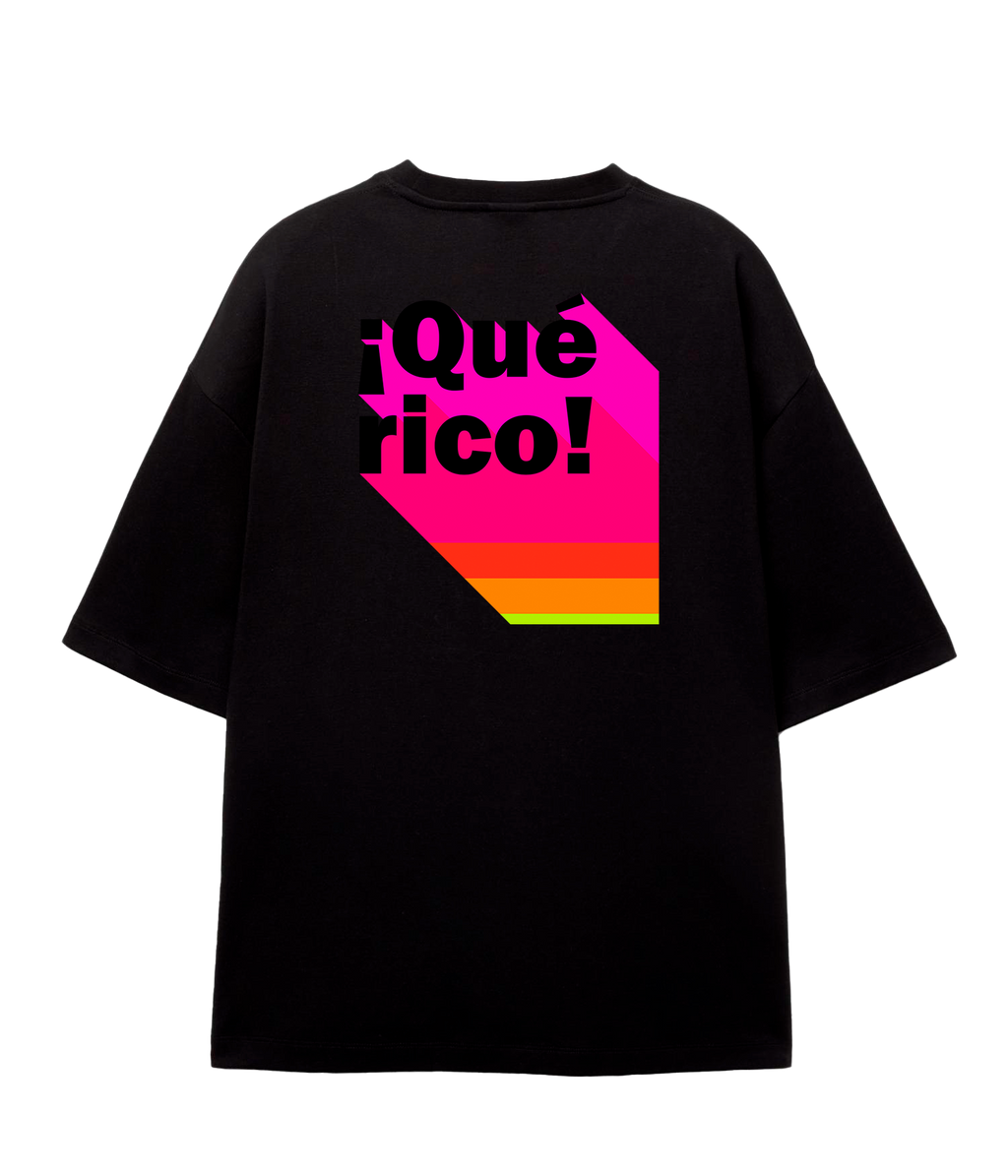 ¡Qué Rico! - Oversize T-shirt