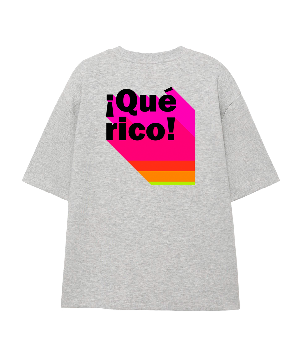 ¡Qué Rico! - Oversize T-shirt