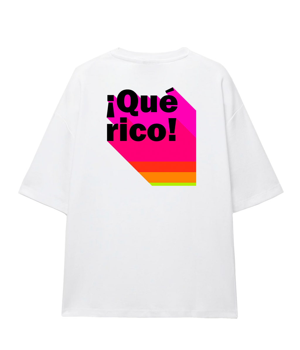¡Qué Rico! - Oversize T-shirt