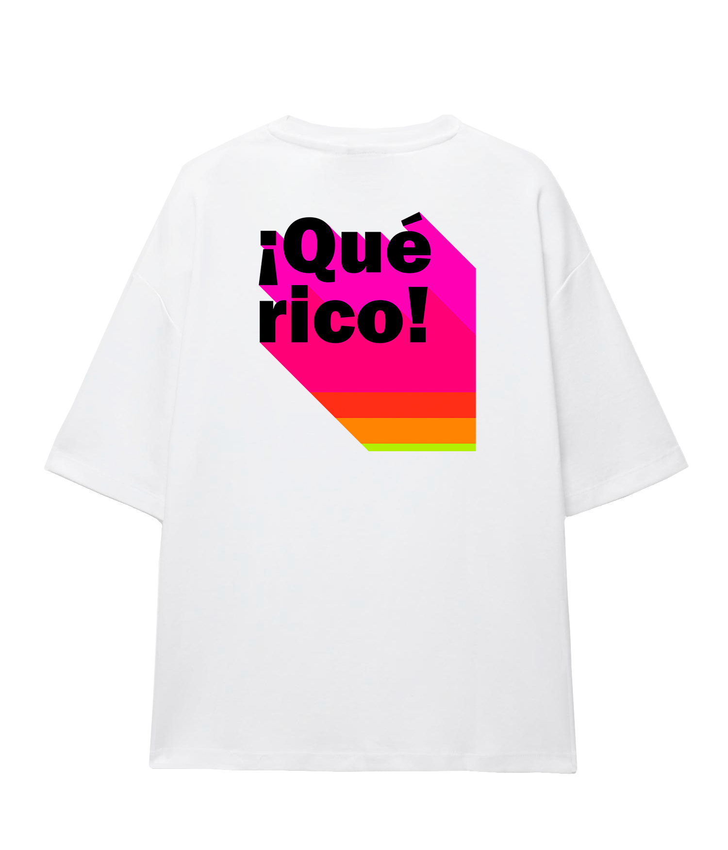 ¡Qué Rico! - Oversize T-shirt