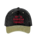 SOY TU PROBLEMA FAVORITO - Gorra deslavada Bicolor