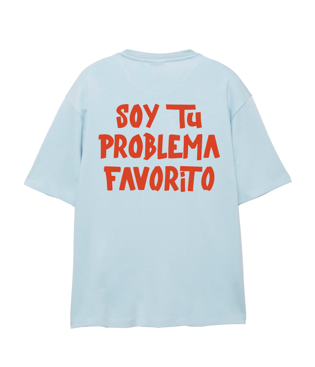 Soy tu Problema Favorito - Oversize T-shirt