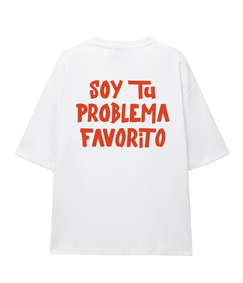 Soy tu Problema Favorito - Oversize T-shirt