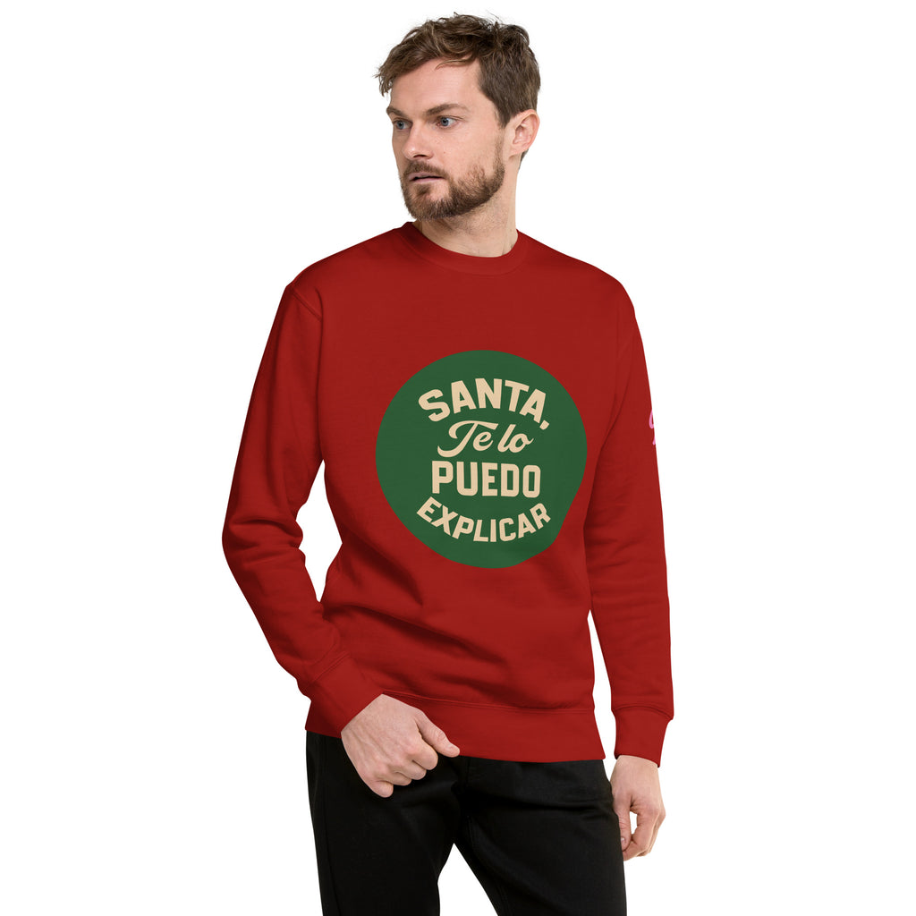 Santa, te lo puedo explicar - Unisex Sweatshirt