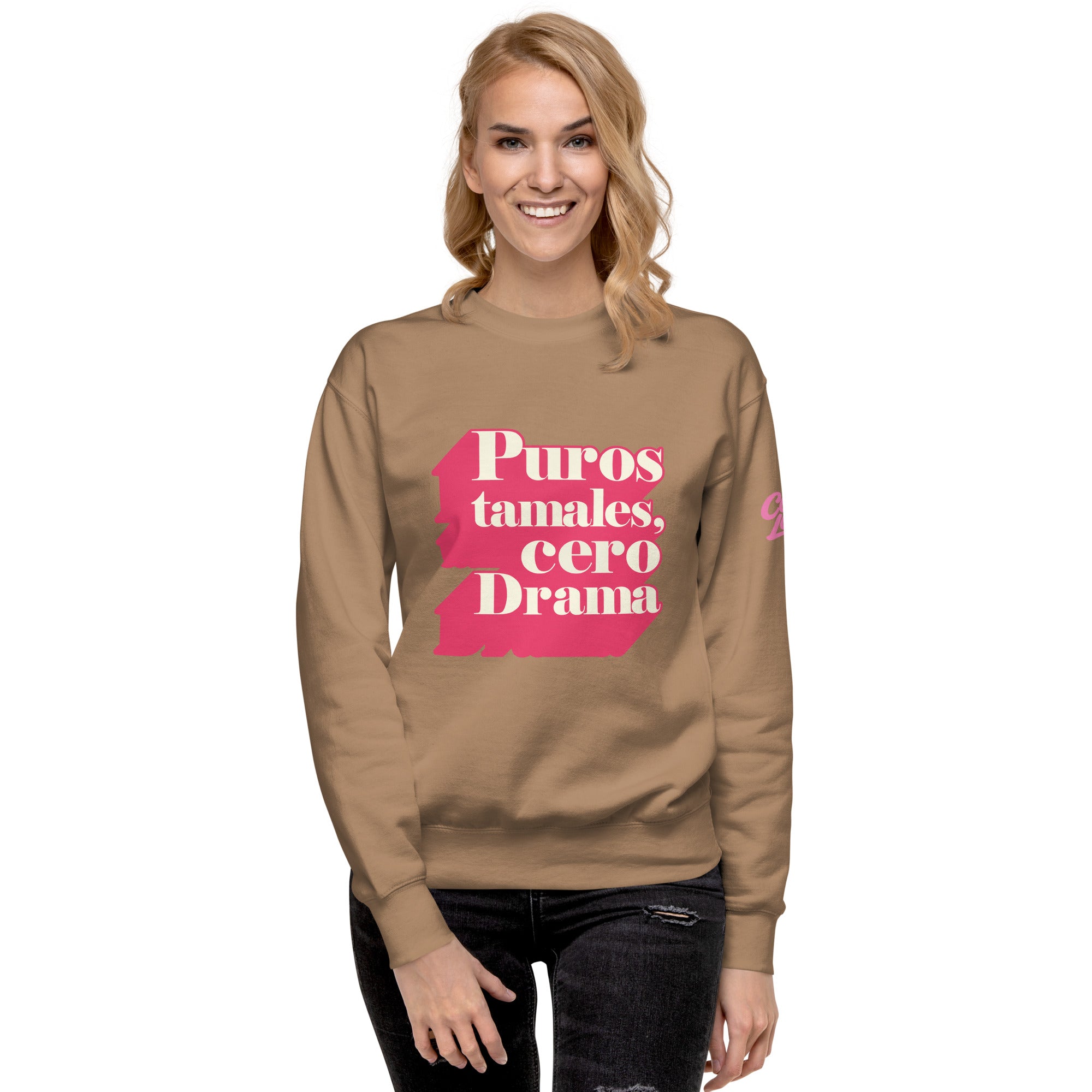 Puros tamales, Cero drama - Unisex Sweatshirt