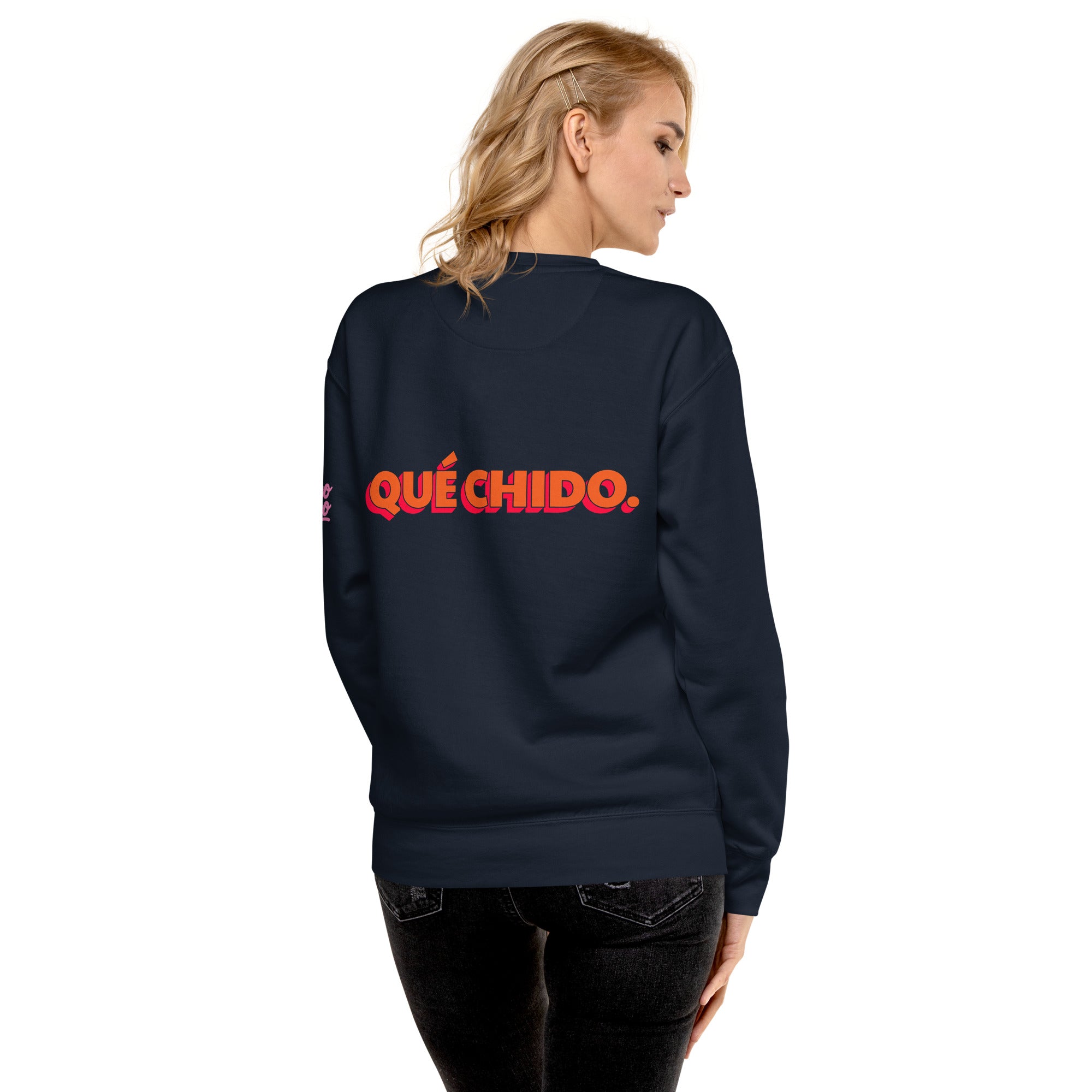 ¡Qué chido! - Unisex Sweatshirt