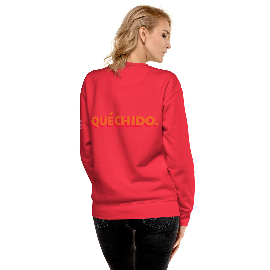 ¡Qué chido! - Unisex Sweatshirt