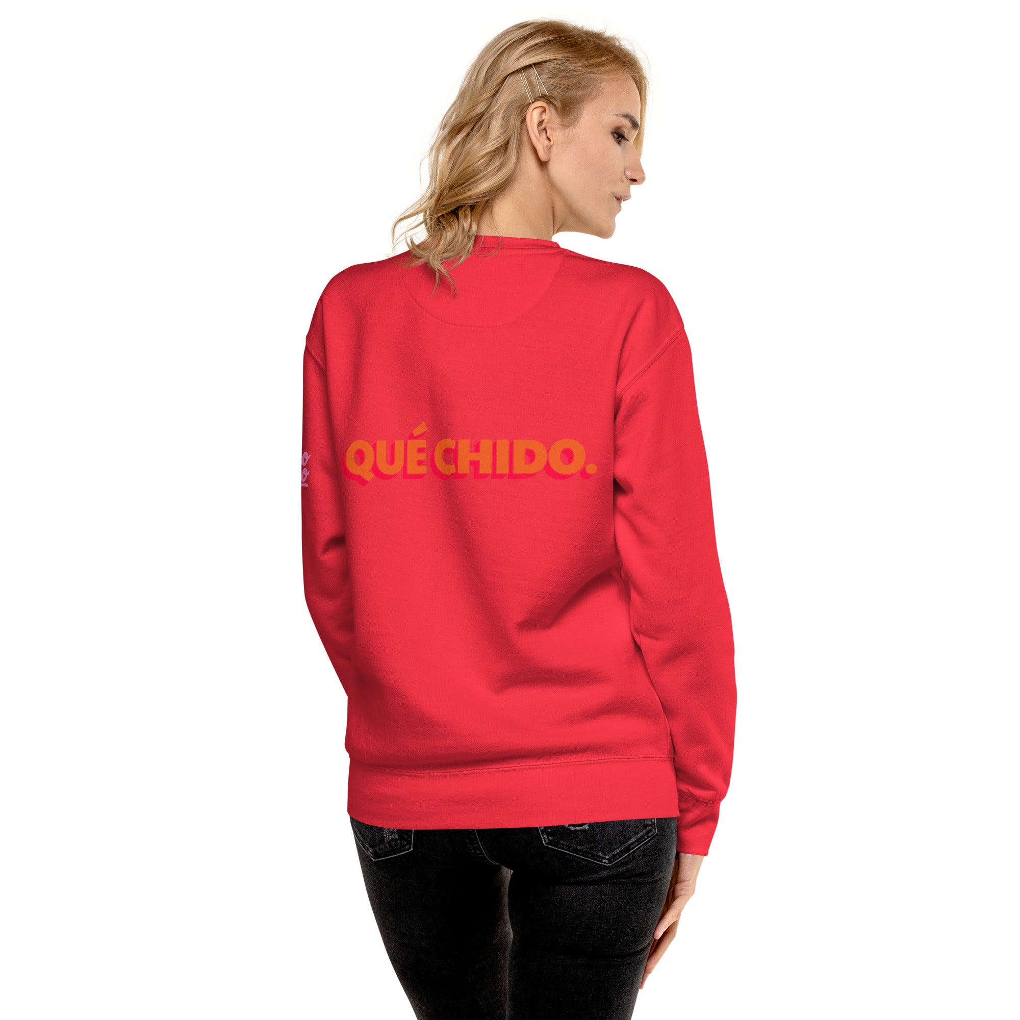 ¡Qué chido! - Unisex Sweatshirt