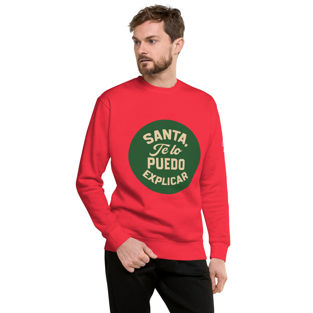 Santa, te lo puedo explicar - Unisex Sweatshirt