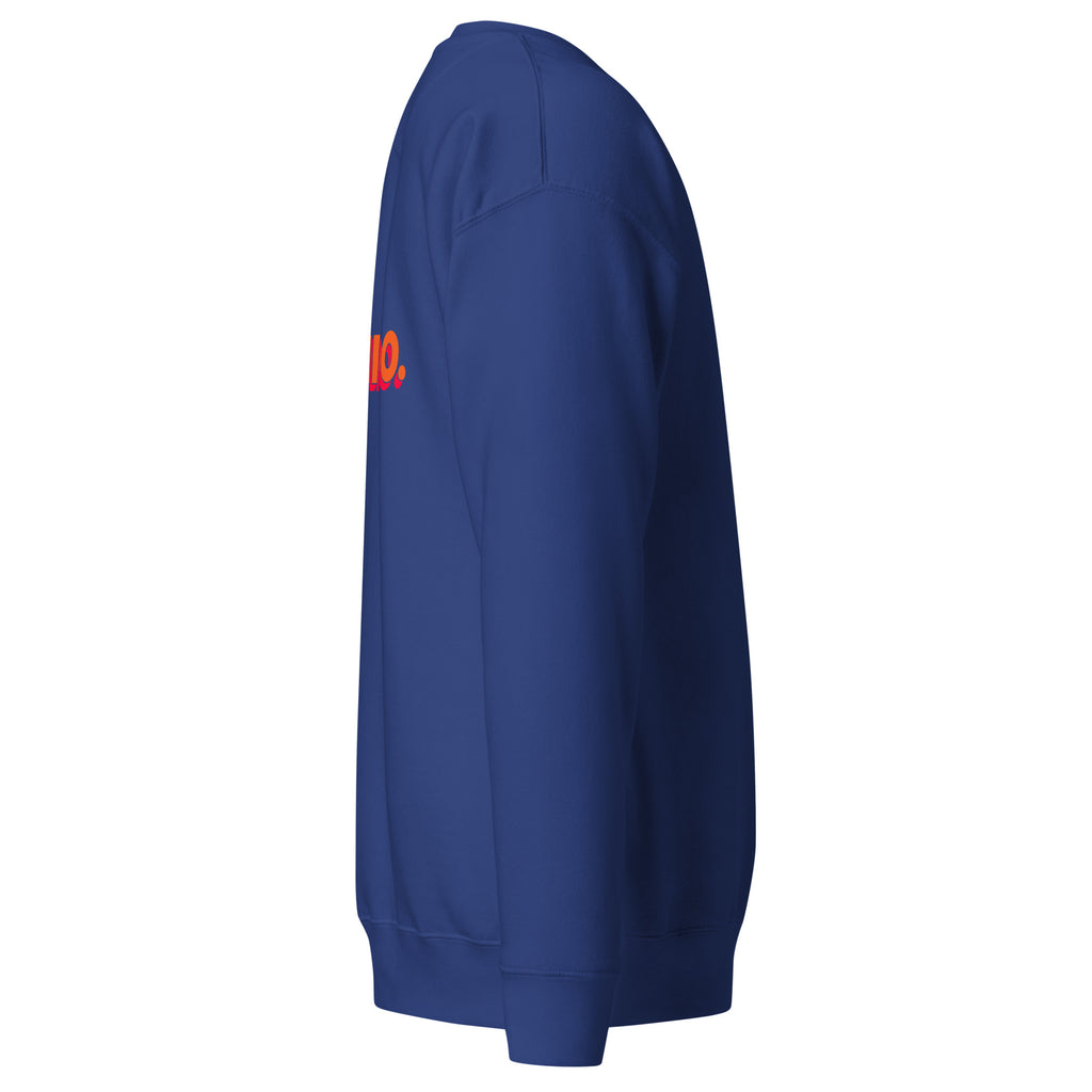 ¡Qué chido! - Unisex Sweatshirt