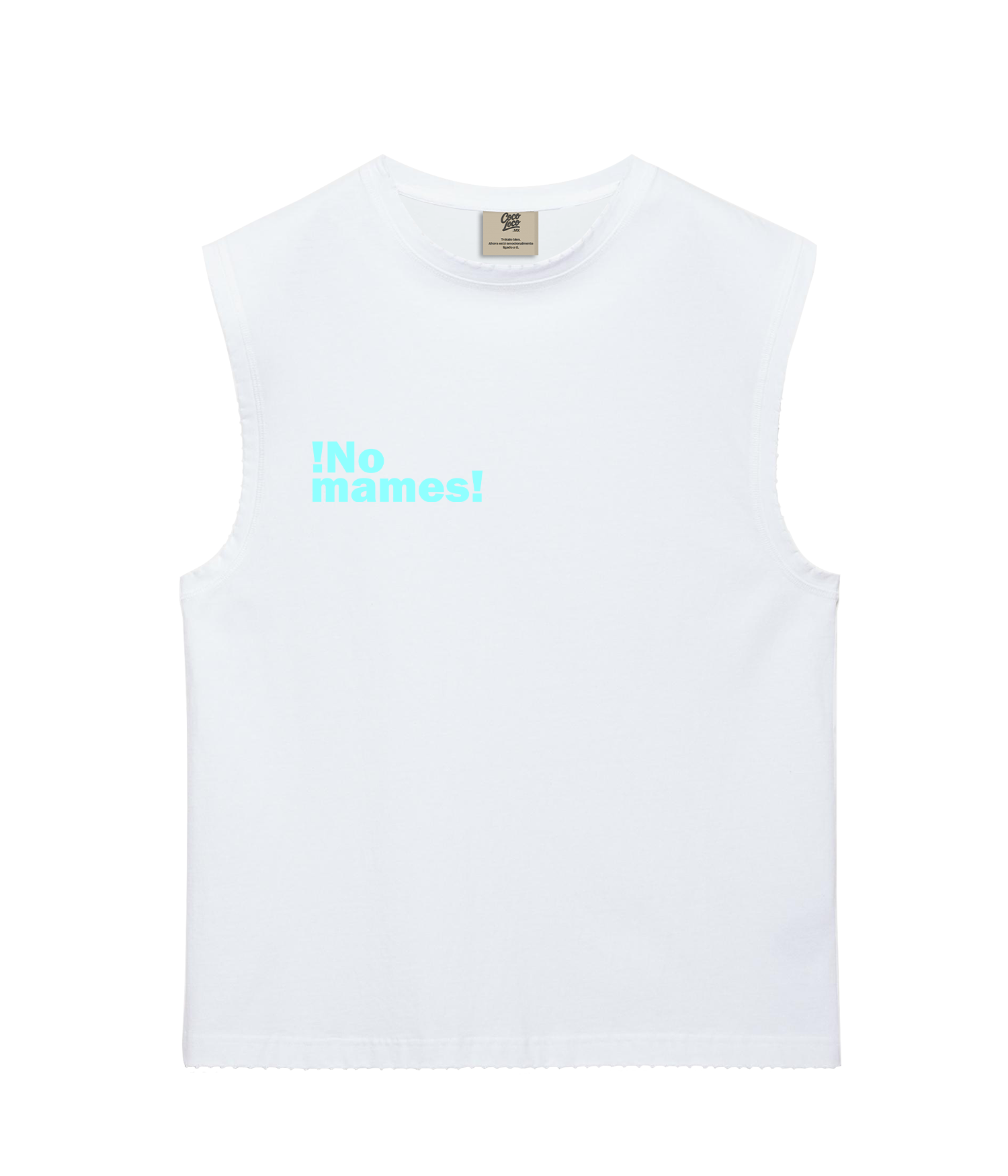 ¡No mames! - Camiseta sin mangas