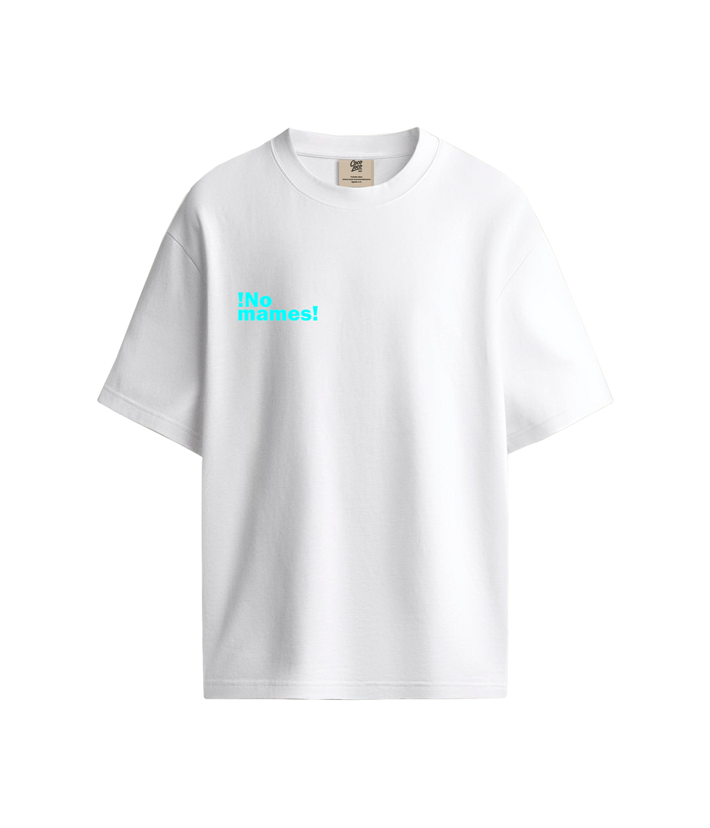 ¡No mames! - Playera Relaxed Fit